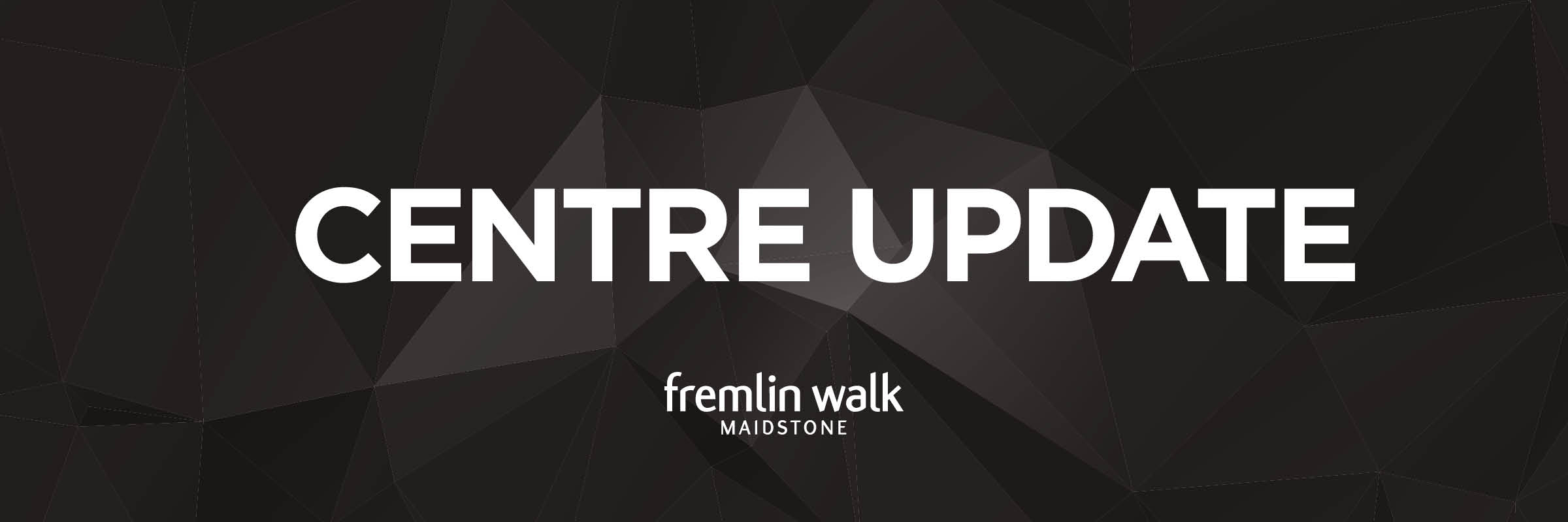 Important Update from Fremlin Walk