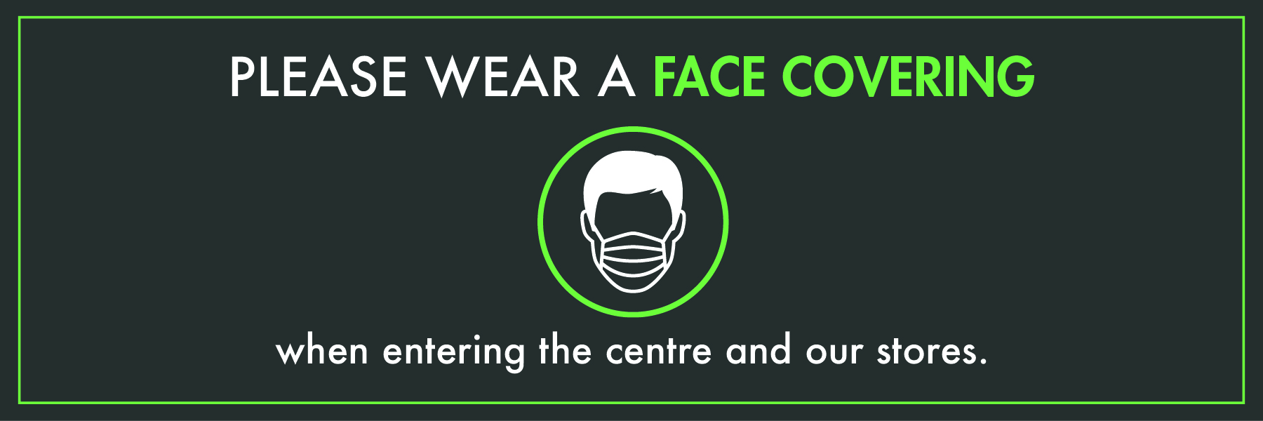 Centre Update: Face Coverings