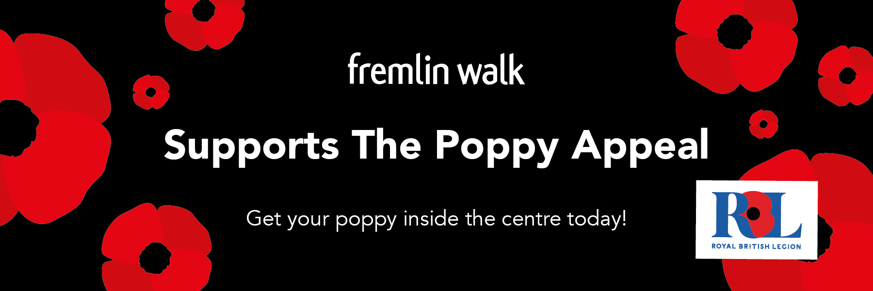 Fremlin Walk supports the Poppy Appeal!
