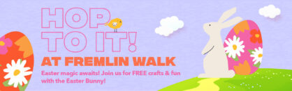Hop to It! FREE Easter Fun at Fremlin Walk!